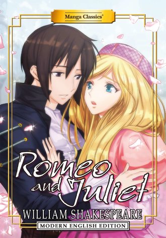 Manga Classics: Romeo and Juliet: Modern English Edition