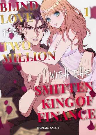 Blind Love for Two Million With the Smitten King of Finance