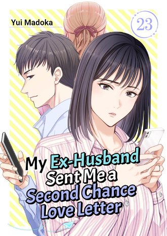 My Ex-Husband Sent Me a Second Chance Love Letter #23