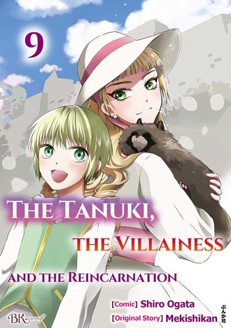 The Tanuki, The Villainess And The Reincarnation #9