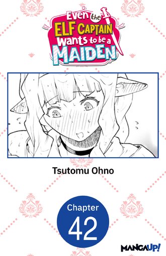 Even the Elf Captain Wants to be a Maiden #42