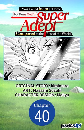 I Was Called Inept at Home, but Turns Out I'm Super Adept Compared to the Rest of the World #40