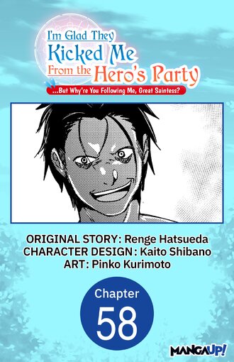 I'm Glad They Kicked Me From The Hero's Party... But Why're you following me, Great Saintess? #58