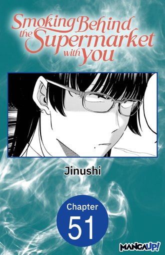 Smoking Behind the Supermarket with You #51