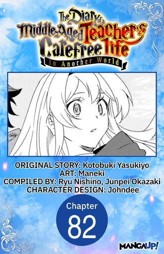 The Diary of a Middle-Aged Teacher's Carefree Life in Another World #82