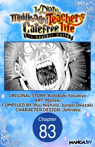 The Diary of a Middle-Aged Teacher's Carefree Life in Another World #83