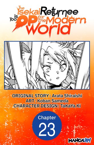The Isekai Returnee is Too OP for the Modern World #23