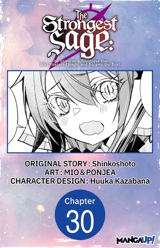 The Strongest Sage: The Story of a Talentless Man Who Mastered Magic and Became the Best #30
