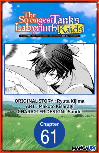 The Strongest Tank's Labyrinth Raids -A Tank with a Rare 9999 Resistance Skill Got Kicked from the Hero's Party- #61