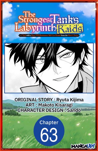 The Strongest Tank's Labyrinth Raids -A Tank with a Rare 9999 Resistance Skill Got Kicked from the Hero's Party- #63