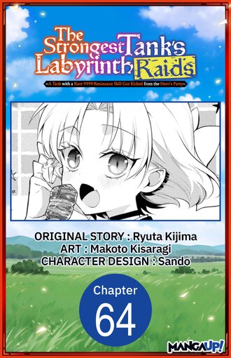 The Strongest Tank's Labyrinth Raids -A Tank with a Rare 9999 Resistance Skill Got Kicked from the Hero's Party- #64