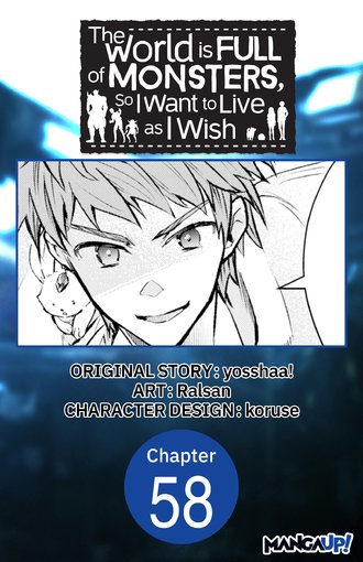 The World is Full of Monsters, So I Want to Live as I Wish #58