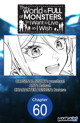 The World is Full of Monsters, So I Want to Live as I Wish #60