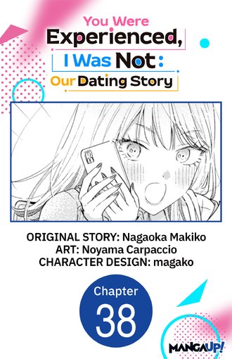 You Were Experienced, I Was Not: Our Dating Story #38