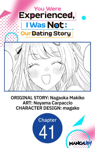 You Were Experienced, I Was Not: Our Dating Story #41