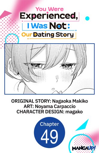 You Were Experienced, I Was Not: Our Dating Story #49