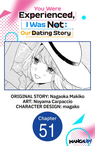You Were Experienced, I Was Not: Our Dating Story #51