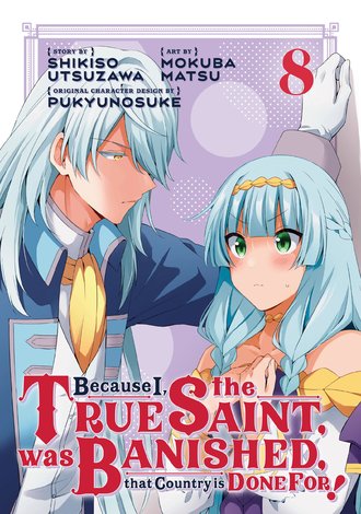 Because I, the True Saint, was Banished, that Country is Done For! #8