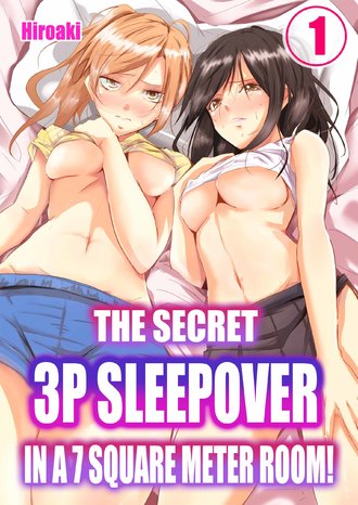 The Secret 3P Sleepover in a 7 Square Meter Room!-Full Color