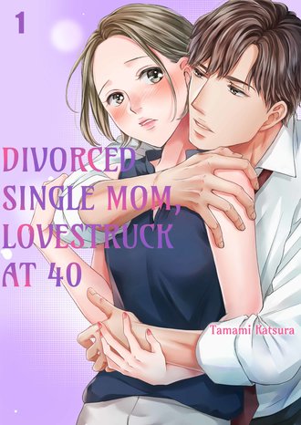 Divorced Single Mom, Lovestruck at 40-Full Color