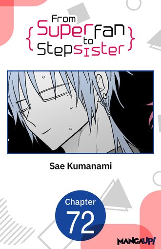 From Superfan to Stepsister #72