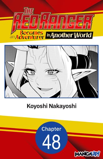 The Red Ranger Becomes an Adventurer in Another World #48