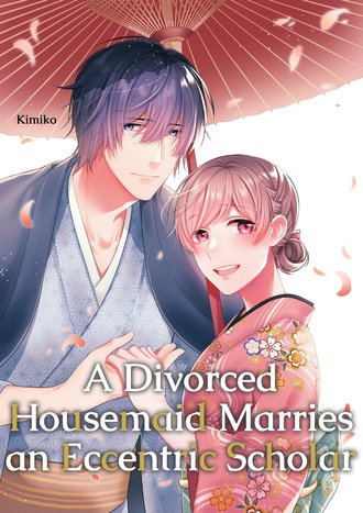 A Divorced Housemaid Marries an Eccentric Scholar #1