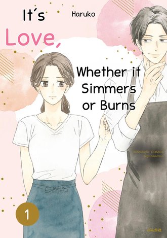 It's Love, Whether It Simmers or Burns