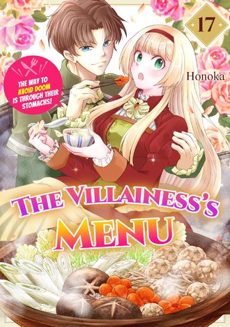 The Villainess's Menu: The Way to Avoid Doom is Through Their Stomachs! #17