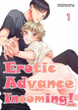 Erotic Advance Incoming!