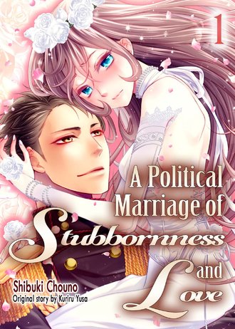 A Political Marriage of Stubbornness and Love