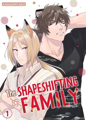 The Shapeshifting Family #1