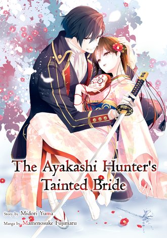 The Ayakashi Hunter's Tainted Bride