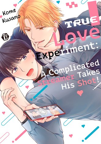 True Love Experiment: A Complicated Streamer Takes His Shot!