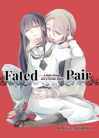 Fated Pair: A Male Omega and a Female Alpha