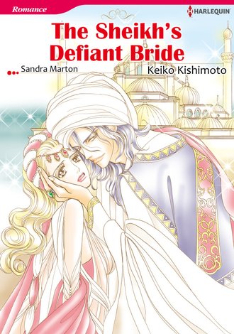 THE SHEIKH'S DEFIANT BRIDE-Full Color #12