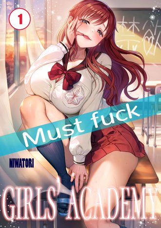 Must Fuck Girls' Academy-Full Color