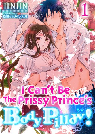 I Can't Be the Prissy Prince's Body Pillow!