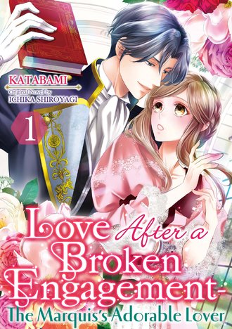 Love After a Broken Engagement - The Marquis's Adorable Lover