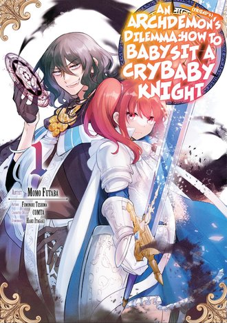 An Archdemon's (Friend's) Dilemma: How to Babysit a Crybaby Knight