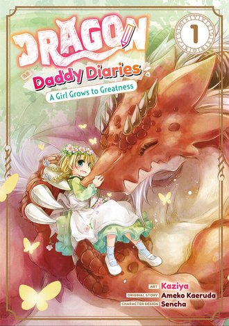 Dragon Daddy Diaries: A Girl Grows to Greatness