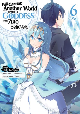 Full Clearing Another World Under a Goddess with Zero Believers #6