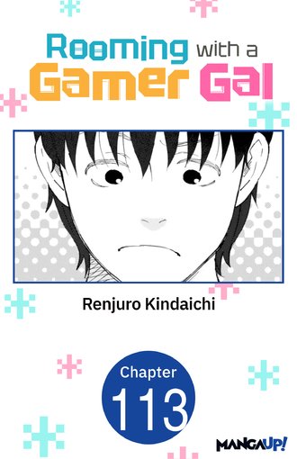 ROOMING WITH A GAMER GAL #113