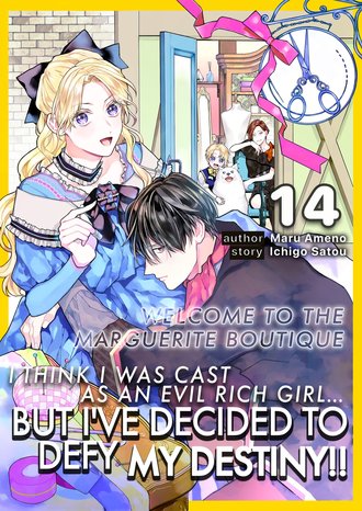 I Think I Was Cast As An Evil Rich Girl...But I've Decided To Defy My Destiny!! -Welcome To The Marguerite Boutique- #14