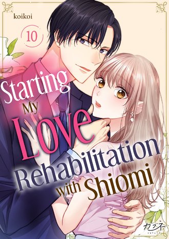 Starting My Love Rehabilitation with Shiomi #10