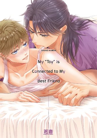 My "Toy" is Connected to My Best Friend