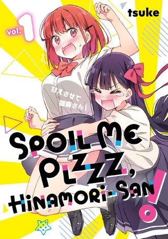 Spoil Me Plzzz, Hinamori-san! #1