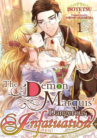 The Demon Marquis' Dangerous Infatuation