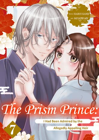 The Prism Prince: I Had Been Admired by the Allegedly Appalling Heir #7