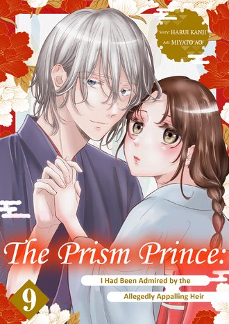 The Prism Prince: I Had Been Admired by the Allegedly Appalling Heir #9